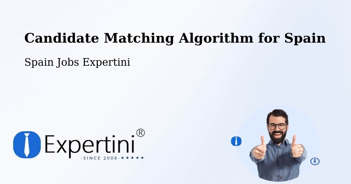 Candidate Matching Algorithm Overview – Cedeira - Spain Jobs Expertini