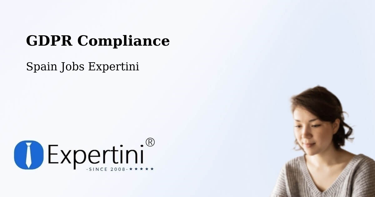 EU GDPR Compliance Statement – Cedeira - Spain Jobs Expertini